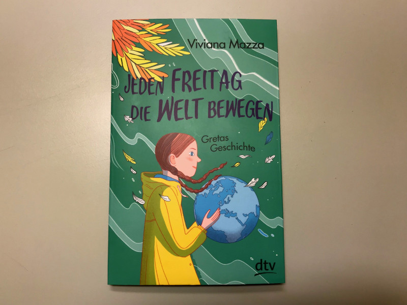 Jeden Freitag die Welt bewegen. Gretas Geschichte Kinderbuch